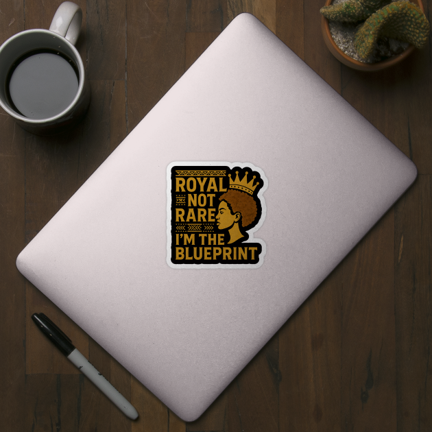 Royal Not Rare – I’M The Blueprint by Roots In Royalty